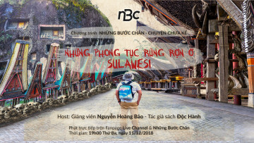 NHỮNG BƯỚC CHÂN - CHUYỆN CHƯA KỂ - NO.2 | NHỮNG PHONG TỤC RÙNG RỢN Ở SULAWESI, INDONESIA