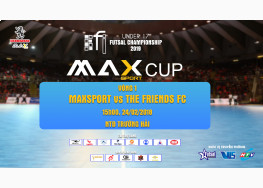 [LIVE STREAM] MAXSPORT vs THE FRIENDS FC | U17 FI FUTSAL CHAMPIONSHIP LẦN 2 - 2019