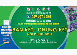 XEM TRỰC TIẾP BÁN KẾT - CHUNG KẾT NỘI DUNG ĐƠN | GIẢI BÓNG BÀN QUỐC TẾ CÂY VỢT VÀNG MỞ RỘNG 2019