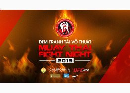 XEM TRỰC TIẾP ĐÊM TRANH TÀI VÕ THUẬT - MUAY THAI FIGHT NIGHT 2019