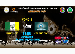 XEM TRỰC TIẾP AN HÓA CFC vs CẦN THƠ CFC | GIẢI BÓNG ĐÁ VÔ ĐỊCH THANH NIÊN TIN LÀNH TÂY NAM BỘ - AMAZING CUP 2019