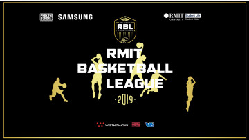 GIẢI BÓNG RỔ TRUYỀN THỐNG RMIT BASKETBALL LEAGUE - RBL 2019