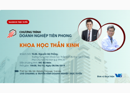 [LIVE STREAM] DOANH NGHIỆP TIÊN PHONG - NO.1 | KHOA HỌC THẦN KINH