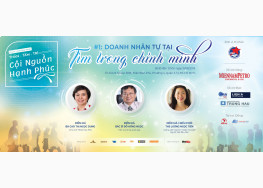 [LIVESTREAM] CHƯƠNG TRÌNH THÂN - TÂM - TRÍ: CỘI NGUỒN HẠNH PHÚC | WORKSHOP1:  DOANH NHÂN TỰ TẠI  - TÌM TRONG CHÍNH MÌNH