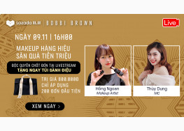 [LIVESTREAM] NHẬN TÚI HÀNG HIỆU- SĂN QUÀ TIỀN TRIỆU CÙNG BOBBI BROWN