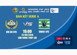 XEM TRỰC TIẾP HỘI AN CFC vs GRACE CFC | GIẢI BÓNG ĐÁ VÔ ĐỊCH THANH NIÊN TIN LÀNH TRUNG TRUNG BỘ - AMAZING CUP 2019