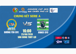 XEM TRỰC TIẾP DƯƠNG YÊN CFC vs GRACE CFC | GIẢI BÓNG ĐÁ VÔ ĐỊCH THANH NIÊN TIN LÀNH TRUNG TRUNG BỘ - AMAZING CUP 2019