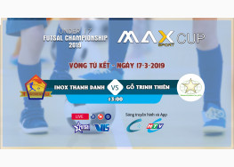 INOX THANH DANH vs GỖ TRINH THIÊN | TỨ KẾT U17 FI FUTSAL CHAMPIONSHIP LẦN 2 - 2019