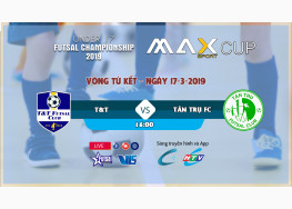 TÂN TRỤ vs T&T | TỨ KẾT U17 FI FUTSAL CHAMPIONSHIP LẦN 2 - 2019