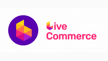 LIVE COMMERCE - KÊNH THƯƠNG MẠI TRỰC TUYẾN VỚI NỘI DUNG ĐỘC QUYỀN