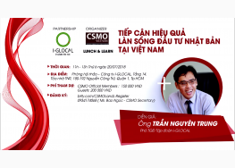 TALKSHOW: TIẾP CẬN HIỆU QUẢ LÀN SÓNG ĐẦU TƯ NHẬT BẢN TẠI VIỆT NAM