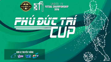 BẢNG XẾP HẠNG VÒNG 1 GIẢI U19 FI FUTSAL CHAMPIONSHIP LẦN 4 - PHÚ ĐỨC TRÍ CUP 2019